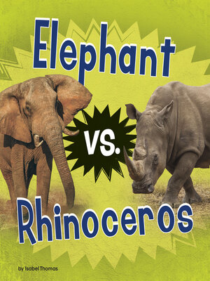 cover image of Elephant vs. Rhinoceros
